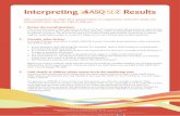 Interpreting ASQSE-2 Results - Ages and Stages · 2019-12-16 · Interpreting 2 Results 1. Review the overall questions. The unscored, parent-input questions at the end of each questionnaire