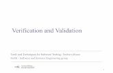 Verification and Validation › ~russo › TTST › Introduction.pdf · • Verification and Validation are processes that use techniques and methods to ensure the final product quality