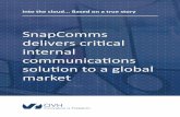 SnapComms delivers critical internal …...SnapComms is a leading provider of internal communication software. It helps organisations It helps organisations get employee attention