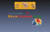 YO GESTIONO MI CEREBRO BRAINTRAINING CLUB · yo gestiono mi cerebro. braintraining club querer + entrenamiento = poder dirigido a egresados - ejercitaciÓn - actualizaciÓn - continuidad