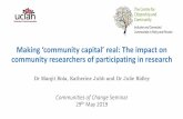 Making ¢â‚¬©community capital¢â‚¬â„¢ real: The impact on community 2019-11-15¢  community researchers of participating