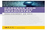 CAREERS FOR PHILOSOPHY GRADUATES · CAREERS FOR PHILOSOPHY GRADUATES PHILOSOPHY AT UCC Philosophy is the attempt to understand ... which will provide enhanced critical thinking skills