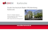 Duale Hochschule Baden-Württemberg Karlsruhe...Duale Hochschule Baden-Württemberg Karlsruhe 28. Febr. 2020 Seite 2 Studium - Die Wissenschaft ist eine faszinierende Welt: An Hunderten
