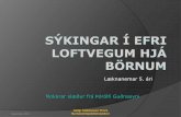 Læknanemar 5. ári Nokkrar slæður frá Þórólfi Guðnasyni studmed 2019...Sýkingar í efri öndunarvegum Kvef Hálsbólga (pharyngitis, tonsillitis) Stomatitis Barkabólga (laryngitis,