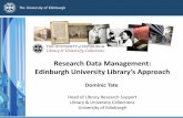 Research Data Management: Edinburgh University Library’s ...1def1153-1de3-4b4e-86be-7243c1675483/... · UK Research Data Concordat 1. Open access to research data is an enabler