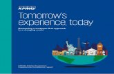 Tomorrow’s experience, today - KPMG · Creating the customer-centric . 12 . organization of the future Creating tomorrow’s experience today . 14 . 02 . Excellence . Understanding