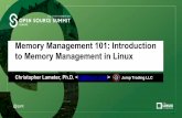 to Memory Management in Linux Memory Management 101: … · 2019-12-21 · An Introduction to Linux memory management. The basics of paging. Understanding basic hardware memory management