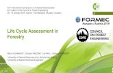 Life Cycle Assessment in Forestry - Formec · Life Cycle Assessment in Forestry What is LCA? Life Cycle Assessment (LCA) is a tool to assess the potential environmental impacts of
