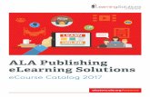 ALA Publishing eLearning Solutions · ALA Publishing eLearning Solutions (ELS) ... and workflows, the shared cataloging environment, ... In this eCourse, RDA expert Magda El-Sherbini