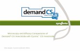 Microscopy and Efficacy Comparisons of Demand CS Insecticide …€¦ · Microscopy and Efficacy Comparisons of ... Demand CS capsules do not rupture significantly on dry down of