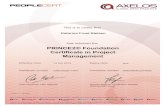 PRINCE2® Foundation Certificate in Project Management€¦ · PRINCE2® Foundation Certificate in Project Management 14 Oct 2015 GR633028110KF 9980086423274808 Printed on 1 April
