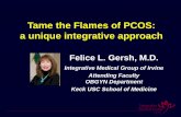 Tame the Flames of PCOS: a unique integrative approachpcoschallenge.org/symposium/2015-los-angeles-presentations/gers… · Tame the Flames of PCOS: a unique integrative approach