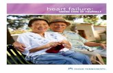Heart failure: Taking care of yourself - Kaiser Permanente...Heart Failure: Taking Care of Yourself Physician: INTRODUCTION Dear Member, We want you to have important information about