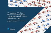 EBOOK SERIES 7 Ways IT Can Wrestle Digital Leadership …...7 Ways IT Can Wrestle Digital Leadership from Marketing EBOOK SERIES Digital Transformation, Collaboration, Skills Gaps,