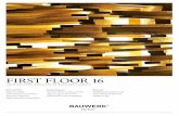 First Floor 16 - ZOISS home design · 2016-10-13 · First Floor 16 First Floor 16 architecture magazine by bauwerk parkett the long-standing wiss company Bauwerk has been making