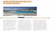Geothermal enerGy - TNO · 2018-11-14 · Geothermal enerGy With increasing fossil fuel prices, geothermal energy is an attractive alternative energy source for district heating and