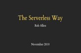 The Serverless Way - akrabat.com€¦ · Serverless? The first thing to know about serverless computing is that "serverless" is a pretty bad name to call it. - Brandon Butler, Network
