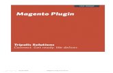 07/25/2016 Magento plugin 2.0 manual - Tripolis€¦ · 07/25/2016 Magento plugin 2.0 manual 7 4.3 Initial Synchronization Magento customers are synchronized to the Tripolis Dialogue