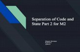 Separation of Code and State Part 2 for M2uk.magetitans.com/wp-content/uploads/2017/06/Raj-Chevli-Mage-Titans... · State Part 2 for M2 Magento Developer Raj Chevli @chevli. A bit