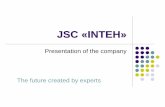 JSC «INTEH» eng 2018.pdf · About the company JSC Scientific Production Company «Inteh» was created in 1990 by the group of specialists in area of mechanical engineering. JSC