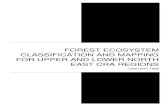 FOREST ECOSYSTEM CLASSIFICATION AND MAPPING FOR … · Forest ecosystem classification in the north-east followed an approach recommended by a Forest Ecosystem Workshop convened by