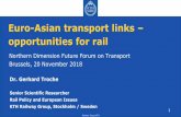 Euro-Asian transport links opportunities for rail · Railway Group KTH Northern routes (cont.): Challenges: Need for change of gauge (1435 1520 1435) Geographical alignment less suitable