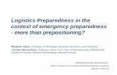 Preparedness workshop 310514 - Atlanta, GA · Logistics Preparedness in the context of emergency preparedness - more than prepositioning? Marianne Jahre, ... as weather, agriculture,