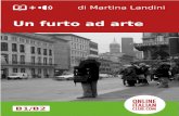Un furto ad - OnlineItalianClub.com€¦ · Un furto ad arte di Martina Landini A simplified book for learners of Italian, published by OnlineItalianClub.com Level B1-B2 ... Understanding
