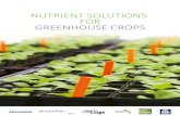 NUTRIENT SOLUTIONS FOR GREENHOUSE CROPS · The composition of nutrient solutions for these crops is presented in tables, together with target values for the amount of nutrients measured