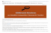 SEMrush Review: 22 Stealth Competitor Research …...SEMrush Review: 22 Stealth Competitor Research Tactics As an online marketer or business owner you know how important competitor