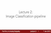 Lecture 2: Image Classification pipeline - Artificial Intelligencevision.stanford.edu/teaching/cs231n/slides/2015/lecture2.pdf · Fei-Fei Li & Andrej Karpathy Lecture 2 - 32 7 Jan
