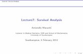 Lecture7: Survival Analysis - University of Southampton · Lecture7: Survival Analysis Introduction...a clari cation I Survival data subsume more than only times from birth to death