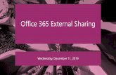 Office 365 External Sharing - Extranet User Manager · 2020-01-04 · Collaborative • Unstructured or structured • SharePoint Online (Office 365) or on premises • Collaborating