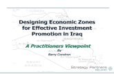 Designing Economic Zones for Effective Investment ... · Designing Economic Zones for Effective Investment Promotion in Iraq A Practitioners Viewpoint By ... The proposed site and