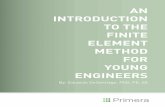 AN INTRODUCTION TO THE FINITE ELEMENT METHOD FOR … … · C. Finite Element Method The finite element method also employs the variational form of the problem similar to the Rayleigh-Ritz