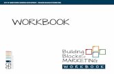 CAED WORKBOOK-building blocks of marketing · Marketing Analysis Market Segmentation & Targeting Differentiation & Positioning Marketing Plan Contents BUILDING BLOCKS OF MARKETING