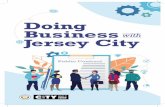 Doing Business with Jersey City - Jersey City, New Jersey · Thank you for your interest in doing business with the City of Jersey City. Each day, we strive to become the best mid-sized