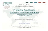 Promising Practices in Domestic Health Orientationrefugeehealthta.org/wp-content/uploads/...DomesticHealthOrientatio… · Promising Practices in Domestic Health Orientation Wednesday