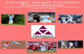 Triangle Sports Facilities Events Resume · The Triangle Sports Facilities Events Resume was written and produced by Sports & Properties, Inc. Special thanks goes to Mackenzie Barnes,