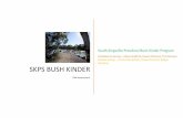 SKPS BUSH KINDER · accordance the Bush Kinder Program: Emergency Evacuation Policy. Educators will assess the most appropriate course of action to take from there, i.e. wait to weather