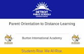 Burton International Academy · Burton International Academy. 2 Agenda •Welcome ... be done through student logins to the online portal, telephone interactions or communication