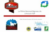 La filière Baronet/Agneau du Limousin IGPorigine.pro/IMG/pdf/focus_agneau_du_limousin2.pdfL’Agneau du Limousin: une viande savoureuse au grain fin Aire géographique Alimentation