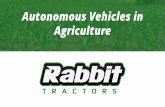 Autonomous Vehicles in Agriculture - InfoAg...• Swarm: 2.02 ac 30.8% Increase (excl. in-field increases) Increased Utilization: Numerous 0 0.5 1 1.5 2 2.5 3 1 61 121 181 241 301