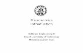Microservice Introductionce.sharif.edu/courses/96-97/1/ce924-1/resources/root/Slides/1-Softw… · Microservices-Intro Emergence of Microservices The world in which microservices
