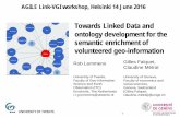 Towards Linked Data and ontology development for the ...pmooney/LinkVGI2016/Lemmens... · Informal and formal semantic reference spaces From: Rob Lemmens, Gilles Falquet, Stefano
