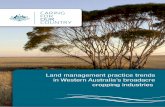 Land management practice trends in Western Australia s ... · Australia’s agricultural production in 2009–10 (ABS 2011). According to national land use mapping, about 8.4 million
