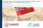 Ontarians share concern about marijuana being sold to ...responsibleplan.ca/wp-content/uploads/2018/10/2018... · keep marijuana out of the hands of minors. ... cannabis/marijuana