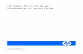 HP ProLiant DL360 G7 Server Maintenance and Service Guide · HP ProLiant DL360 G7 Server Maintenance and Service Guide Part Number 608339-004 October 2010 (Fourth Edition)