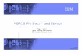 PERCS File System and Storage › 2008 › presentations › 2.Tuesday › 6.Ha… · © 2008 IBM Corporation PERCS File System and Storage Roger Haskin Senior Manager, File Systems