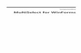 MultiSelect for WinFormshelp.grapecity.com › componentone › PDF › WinForms › WinForms.M… · To understand implementation of the control, refer CVForm sample available at